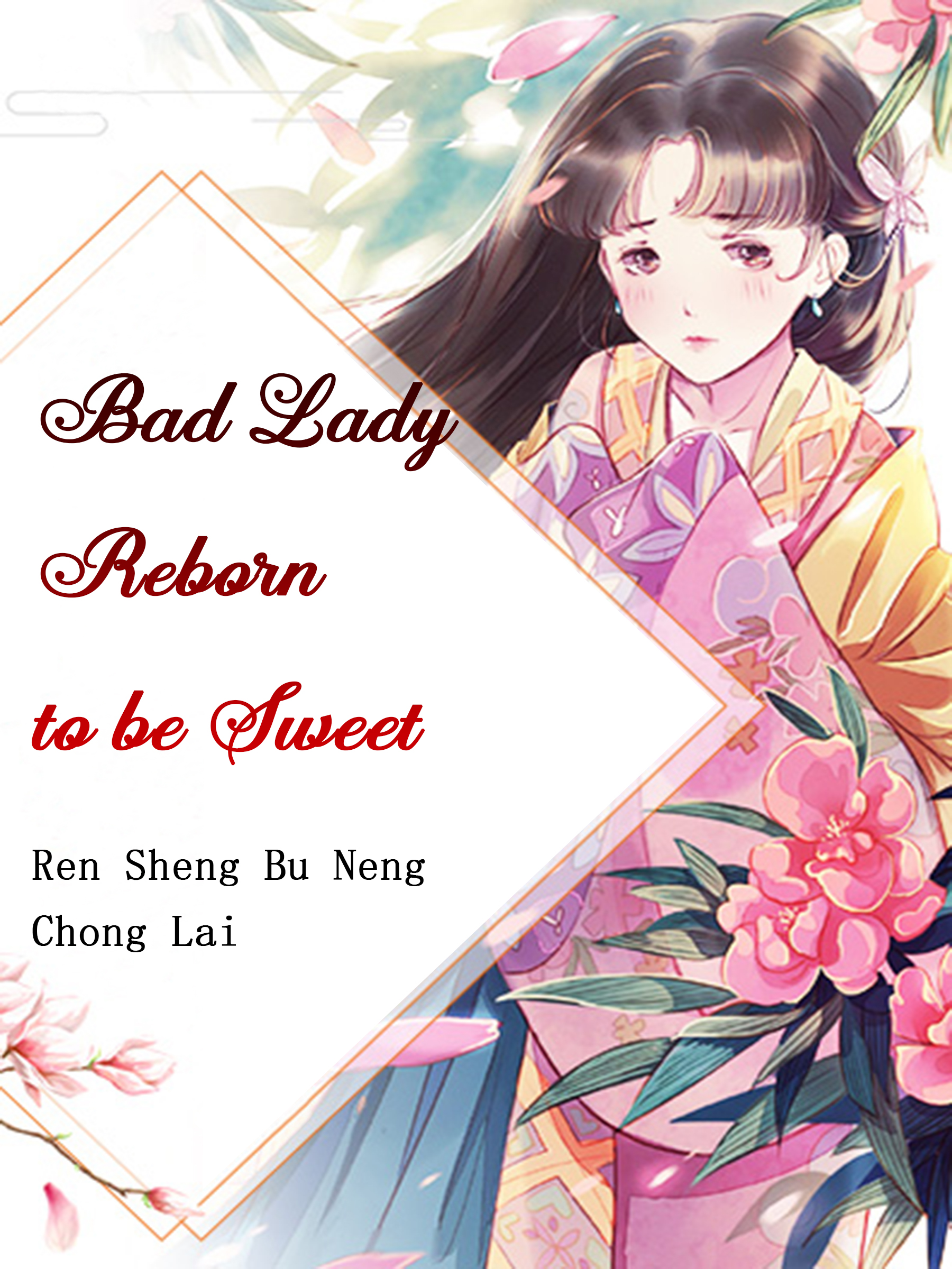 Bad Lady Reborn to be Sweet Novel Full Story | Book - BabelNovel